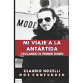 Mi Viaje a la Antártida: Cruzando el Primer Domo