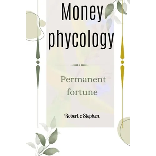 Money phycology: Permanent fortune