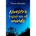 Nuestro lugar en el mundo