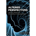 Altered Perspectives: Critical Essays on Psychedelic Consciousness