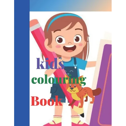 Kids Colouring Book: Suitable for 5 to 8 years old children, who loves colouring - Paperback