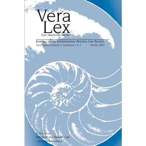 Vera Lex Vol 4: Journal of the International Natural Law Society