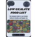 Low Oxalate Food List: The Complete Guide to Low Oxalate Eating for Healthy and Happier Life
