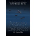 Jumping into the Darkness: The Trenches Wait