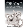 A First Course in Topology: An Introduction to Mathematical Thinking