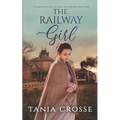 THE RAILWAY GIRL a compelling saga of love, loss and self-discovery