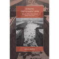 Judging 'Privileged' Jews: Holocaust Ethics, Representation, and the 'Grey Zone'