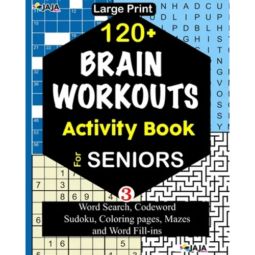 120+ BRAIN WORKOUTS Activity Book For SENIORS: Vol. 3