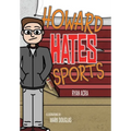 Howard Hates Sports