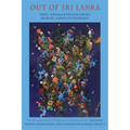 Out of Sri Lanka: Tamil, Sinhala and English Poetry from Sri Lanka and Its Diasporas