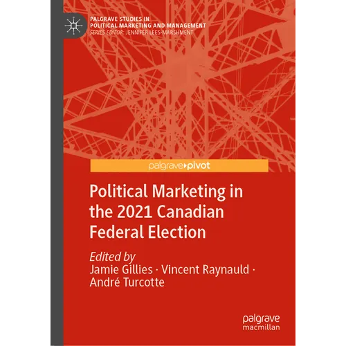 Political Marketing in the 2021 Canadian Federal Election