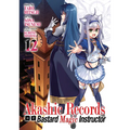Akashic Records of Bastard Magic Instructor Vol. 12