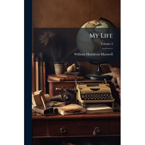My Life; Volume 3