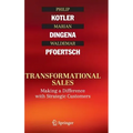 Transformational Sales: Making a Difference with Strategic Customers