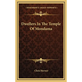 Dwellers In The Temple Of Mondama