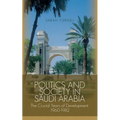 Politics and Society in Saudi Arabia: The Crucial Years of Development, 1960-1982