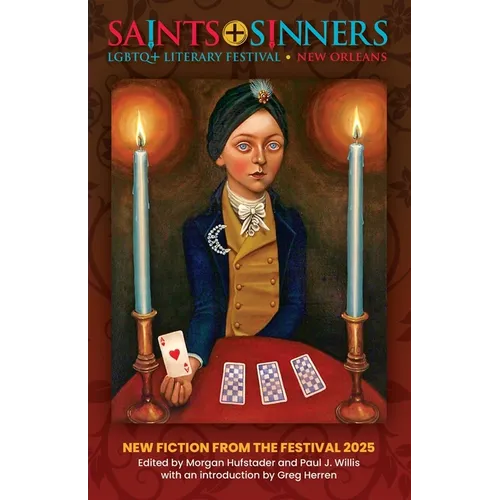 Saints+Sinners LGBTQ+ Litgerary Festival: New Fiction From the Festival 2025