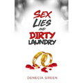 Sex Lies & Dirty Laundry