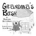 Grandma's Bush