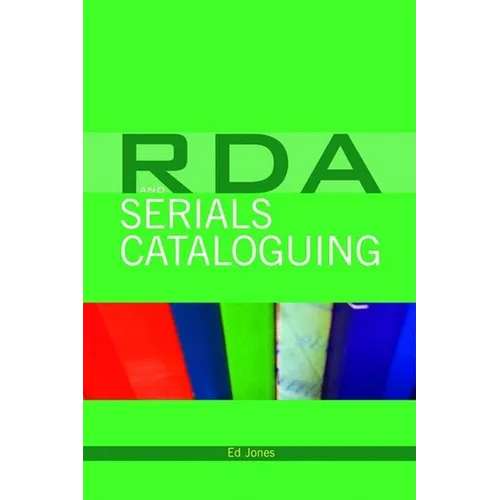 RDA and Serials Cataloguing