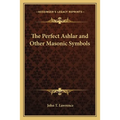 The Perfect Ashlar and Other Masonic Symbols