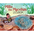 Millie the Mycelium