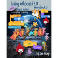 Coding with Scratch 3.0: Workbook 3