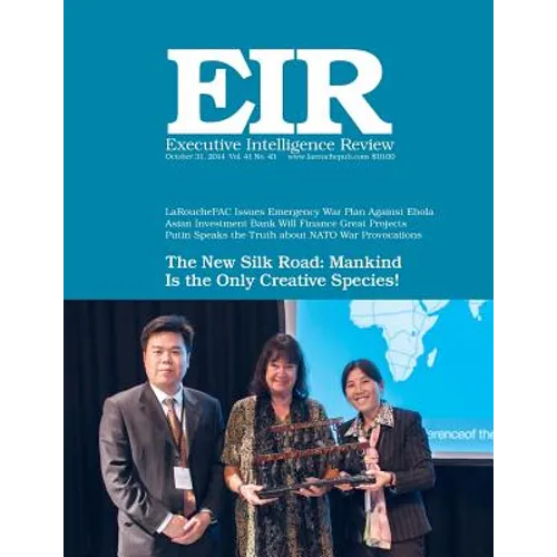 Executive Intelligence Review; Volume 41, Issue 43: Published October 31, 2014