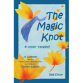 The Magic Knot and other tangles!: A making tale comedy starring Pine Cone and Pepper Pot and the lovely Tiptoes Lightly