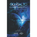 Contacto Extraterrestre: Un viaje con lo desconocido