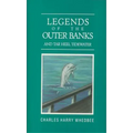 Legends of the Outer Banks and Tar Heel Tidewater