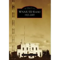 Wnax 570 Radio: 1922-2007