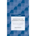 Educating for Cosmopolitanism: Lessons from Cognitive Science and Literature