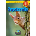 Squirrels: Animals That Make a Difference! (Engaging Readers, Level 1)
