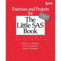 Exercises and Projects for The Little SAS Book, Sixth Edition