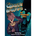 Charlie Bumpers vs. the Squeaking Skull