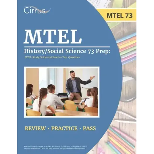 MTEL History/Social Science 73 Prep: MTEL Study Guide and Practice Test Questions