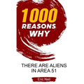 1000 Reasons why There are Aliens in Area 51