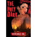 The Holy Dark