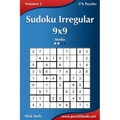 Sudoku Irregular 9x9 - Medio - Volumen 3 - 276 Puzzles