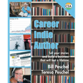 Career Indie Author: Tell Your Stories and Build a Business That Will Last a Lifetime