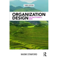 Organization Design: The Practitioner's Guide