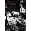 America's Working Women: A Documentary History, 1600 to the Present