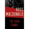 The Dark Tunnel