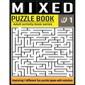 Mixed Puzzle Book: Mixed Activity Puzzle Book Series for Adults With Solutions - Sudoku, Crossword, Word Search, Word Scramble, Missing V
