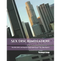 Sex Discrimination: The EDD, EEOC, and Superior Court Legal Forms ("The ABM Papers")