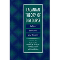 Lacanian Theory of Discourse: Subject, Structure, and Society