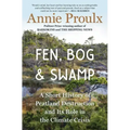 Fen, Bog and Swamp: A Short History of Peatland Destruction and Its Role in the Climate Crisis