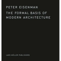The Formal Basis of Modern Architecture