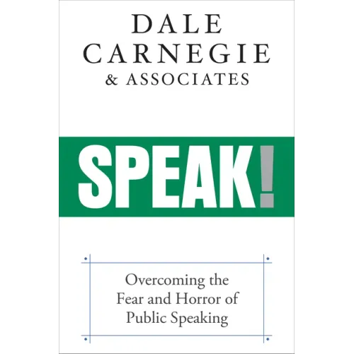 Speak!: Overcoming the Fear and Horror of Public Speaking